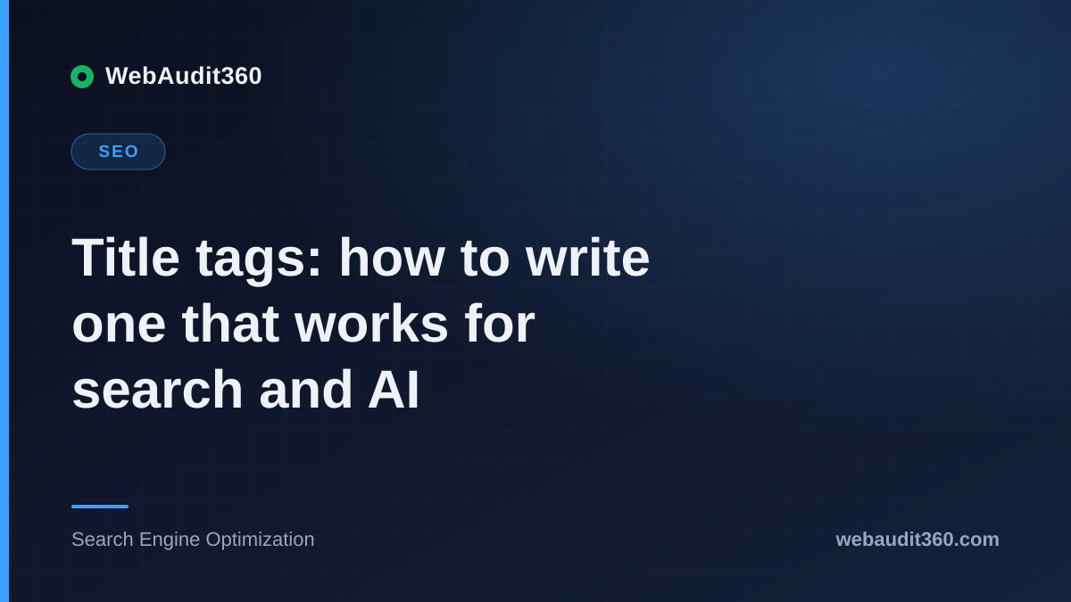 Title tags: how to write one that works for search and AI